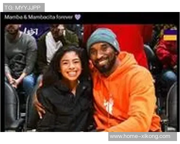 怀念科比与Gigi六周年追忆他们的传奇与精神永存 怀念科比与Gigi六周年追忆他们的传奇与精神永存